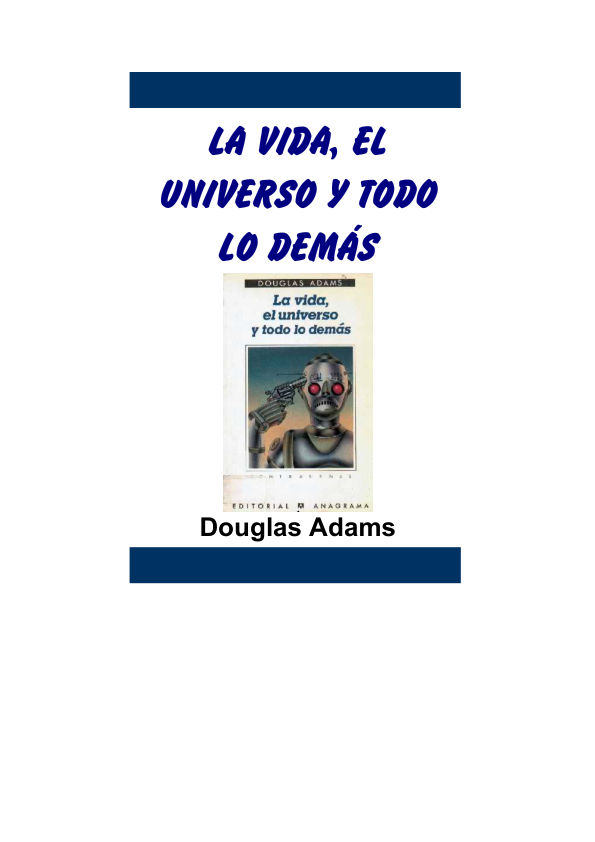 Portada de Microsoft Word - La vida el universo y todo lo demas.doc